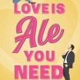 love is ale you need gia stevens