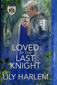 loved last knight, lily harlem