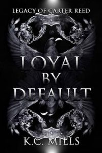 loyal default, kc mills