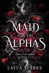 maid for alphas, layla sparks