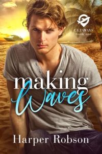 making waves, harper robson