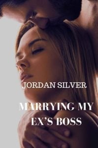 marrying my ex's boss, jordan silver