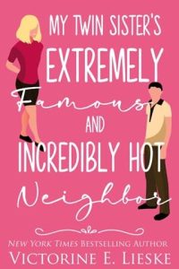 my twin sister's famous, victorine e lieske