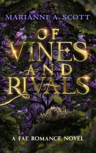 of vines rivals, marianne a scott