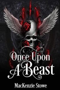once upon beast, mackenzie stowe