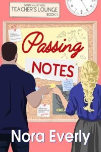 passing notes, nora everly
