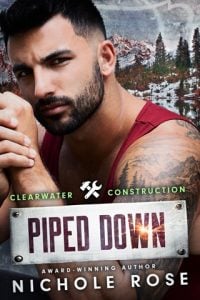 piped down, nichole rose