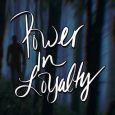 power in loyalty kirby ann