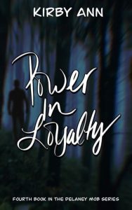 power in loyalty, kirby ann