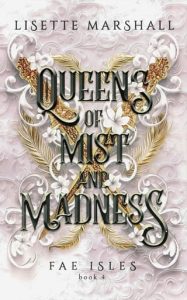 queens mist madness, lisette marshall