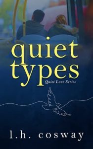 quiet types, lh cosway