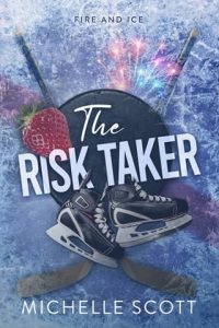 risk taker, michelle scott