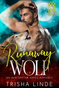 runaway wolf, trisha linde