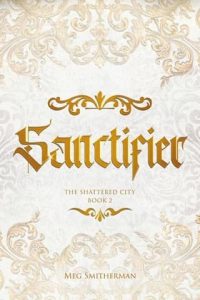 sanctifier, meg smitherman