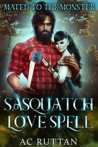 sasquatch love spell, ac ruttan