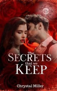 secrets we keep, chrystal miller