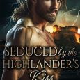 seduced highlander's kiss kenna kendrick