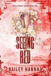 seeing red, bailey hannah