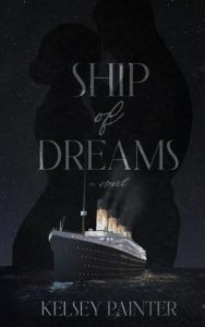ship dreams, kelsey painter