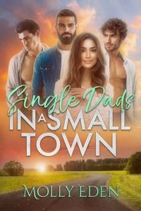 single dads, molly eden