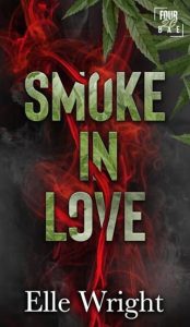 smoke in love, elle wright