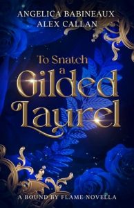 snatch gilded laurel, alex callan