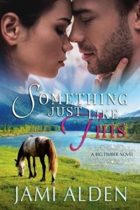 something just like his, jami alden