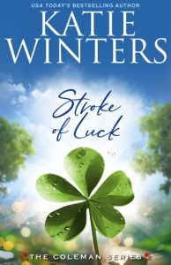 stoke of luck, katie winters