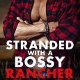 stranded with bossy rancher hope ford