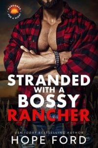 stranded with bossy rancher, hope ford