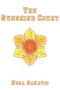 sunshine court, nora sakavic