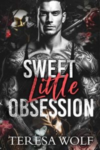 sweet little obsession, teresa wolf