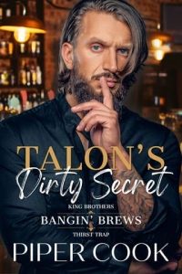 talon's dirty secret, piper cook