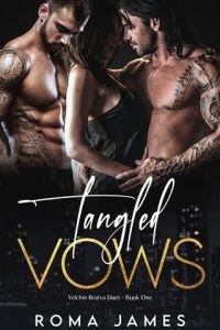 tangled vows, roma james