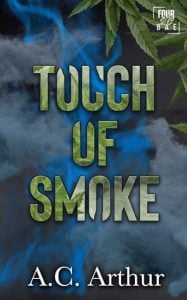 touch of smoke, ac arthur