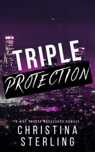 triple protection, christina sterling