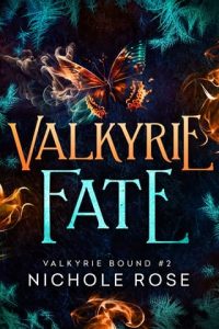 valkyrie fate, nichole rose