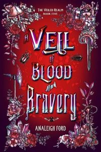 veil of blood bravery, analeigh ford