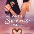 when swans dance katie eagan schenck