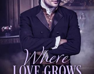 where love grows maureaen driscoll