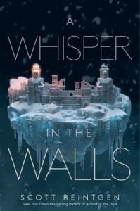 whispers in walls, Scott Reintgen