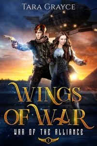 wings of war, tara grayce
