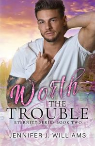 worth trouble, jennifer j williams