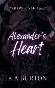 alexander's heart, ka burton