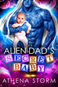 alien dad's baby, athena storm