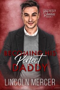becoming perfect daddy, lincoln mercer