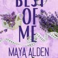 best of me maya alden
