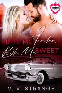 bite me tender, vv strange