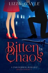bitten by chaos, lizzy gayle