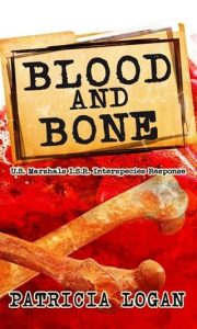 blood and bone, patricia logan